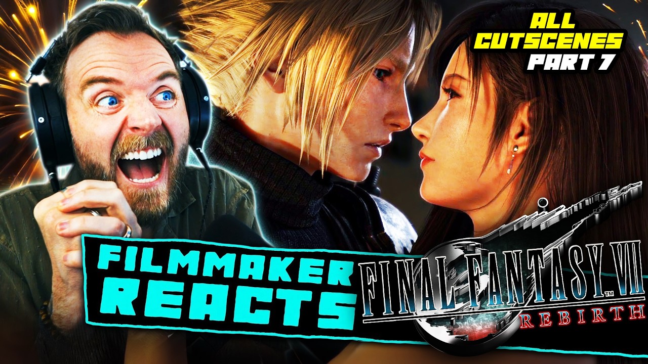 Filmmaker Reacts to Final Fantasy 7 Rebirth | [ALL CUTSCENES - Part 7] | TIME FOR THAT FIRST KISS!