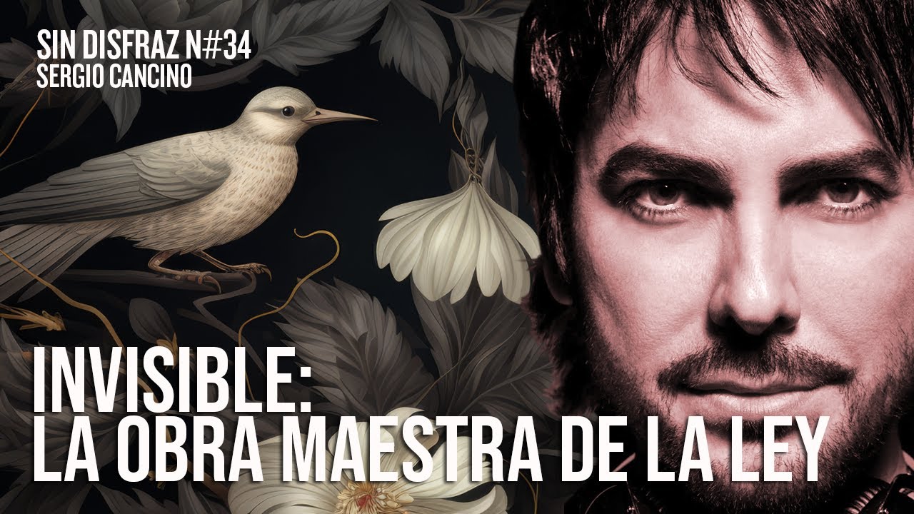 Sin Disfraz #34 | INVISIBLE: LA OBRA MAESTRA DE LA LEY