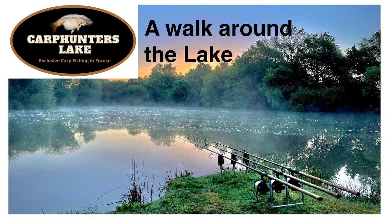 CARPHUNTERS LAKE WALK AROUND