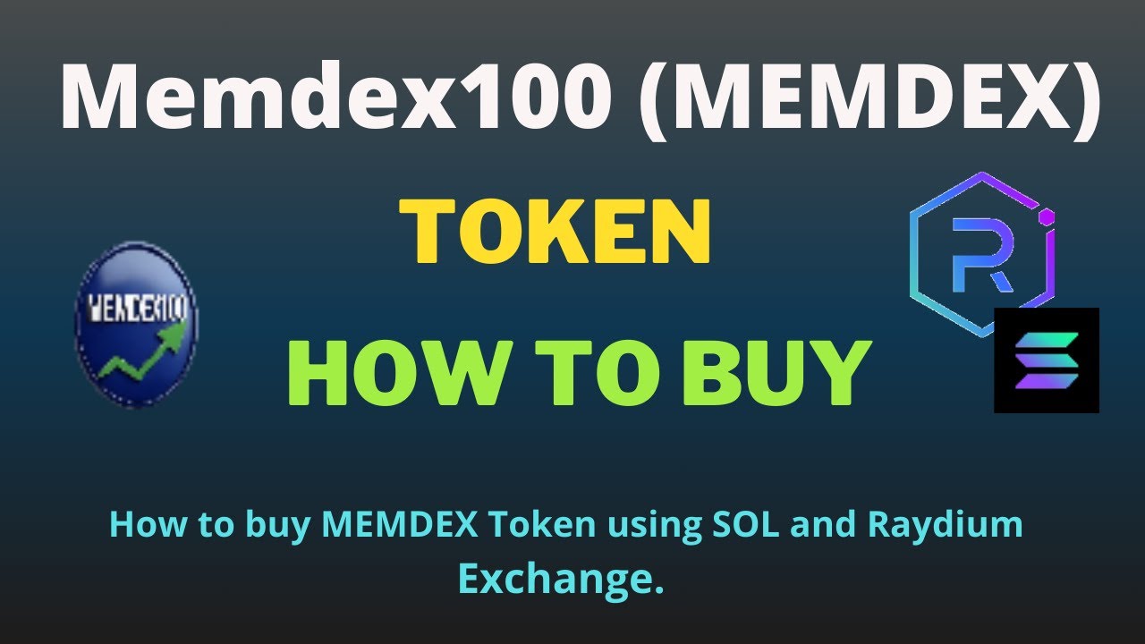 How to Buy Memdex100 ($MEMDEX) Token Using Raydium Exchange