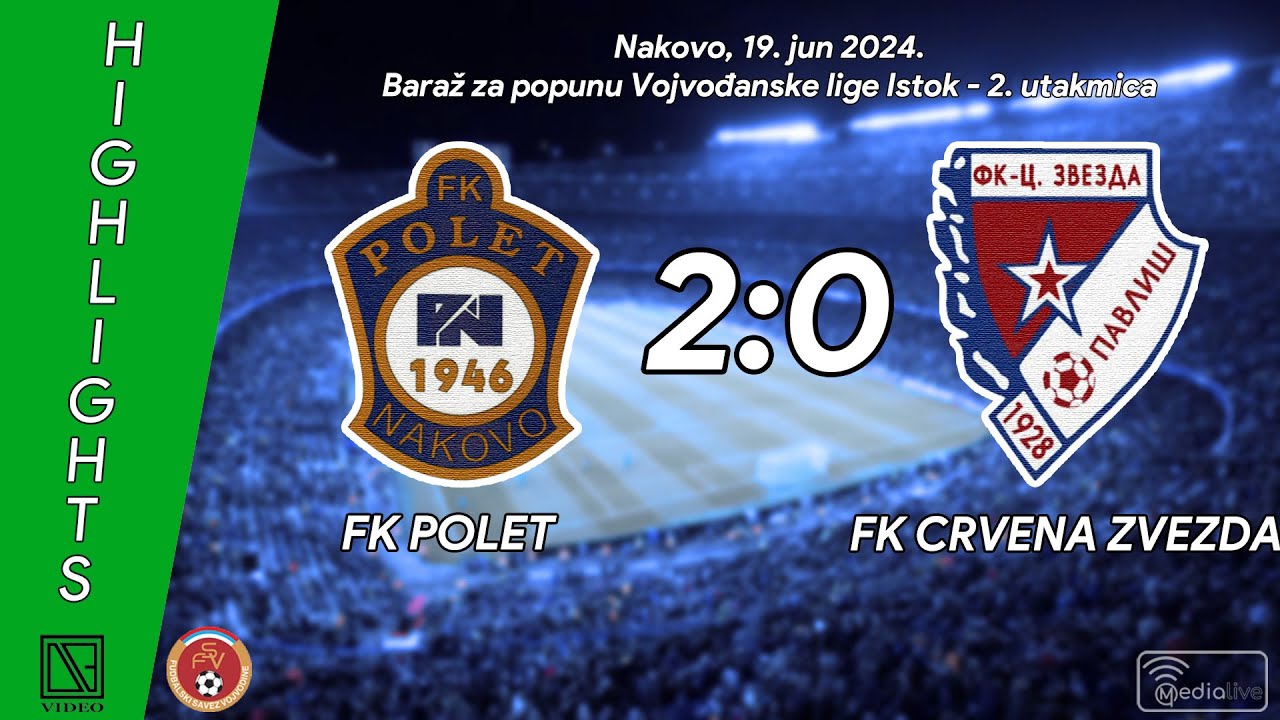 FK POLET Nakovo - FK CRVENA ZVEZDA Pavliš (Highlights) [19.06.2024.]