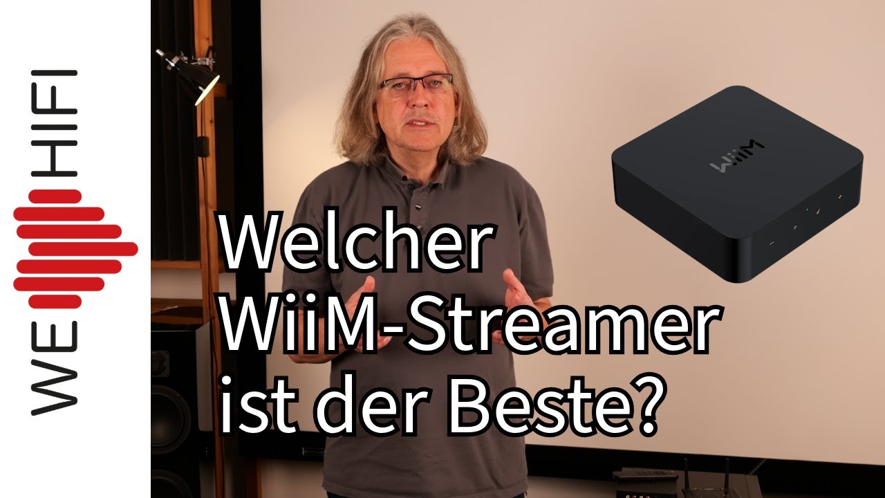 Test Streamer: Welcher WiiM ist der Beste?