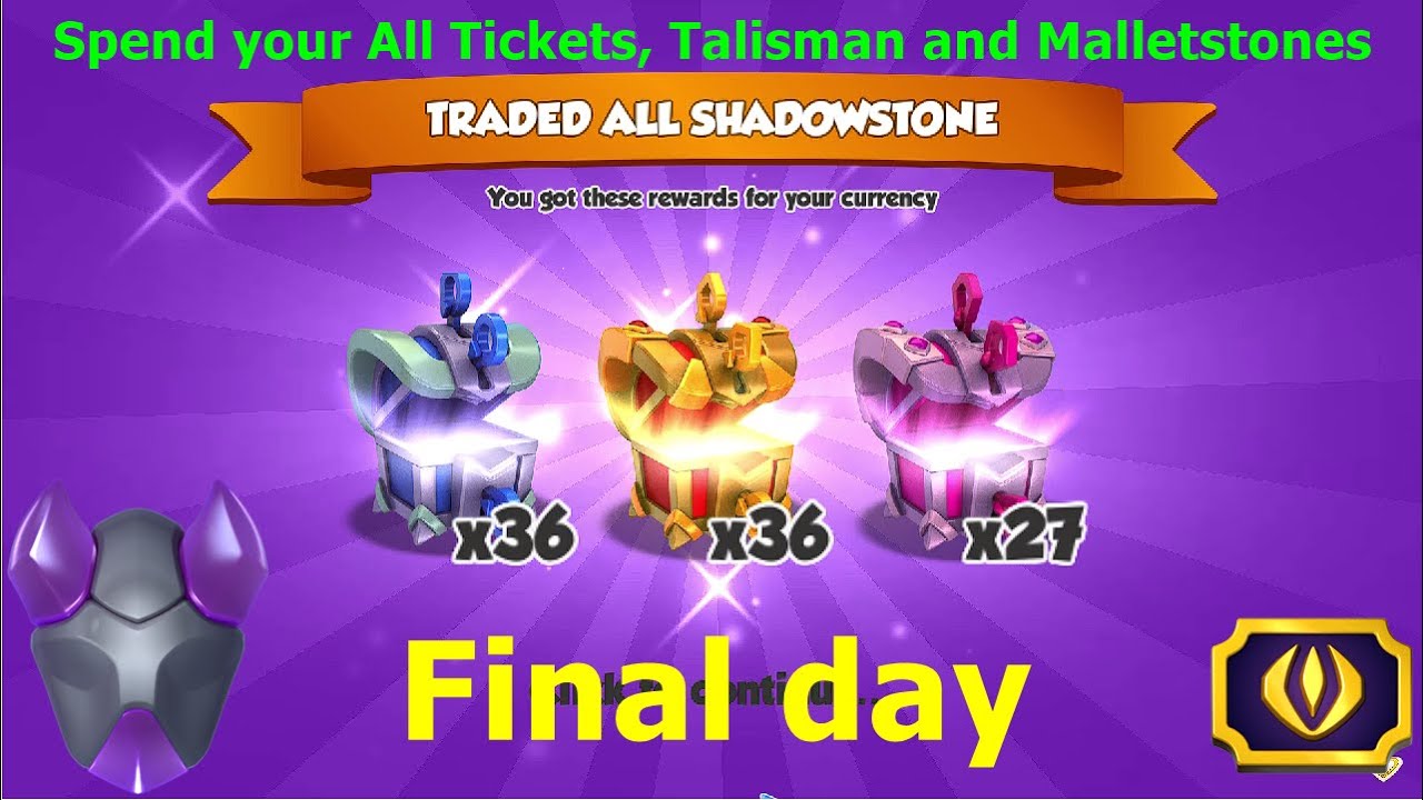 Final day Oyar return Ancient event | Spend your All Tickets, Talisman and Malletstones | DML