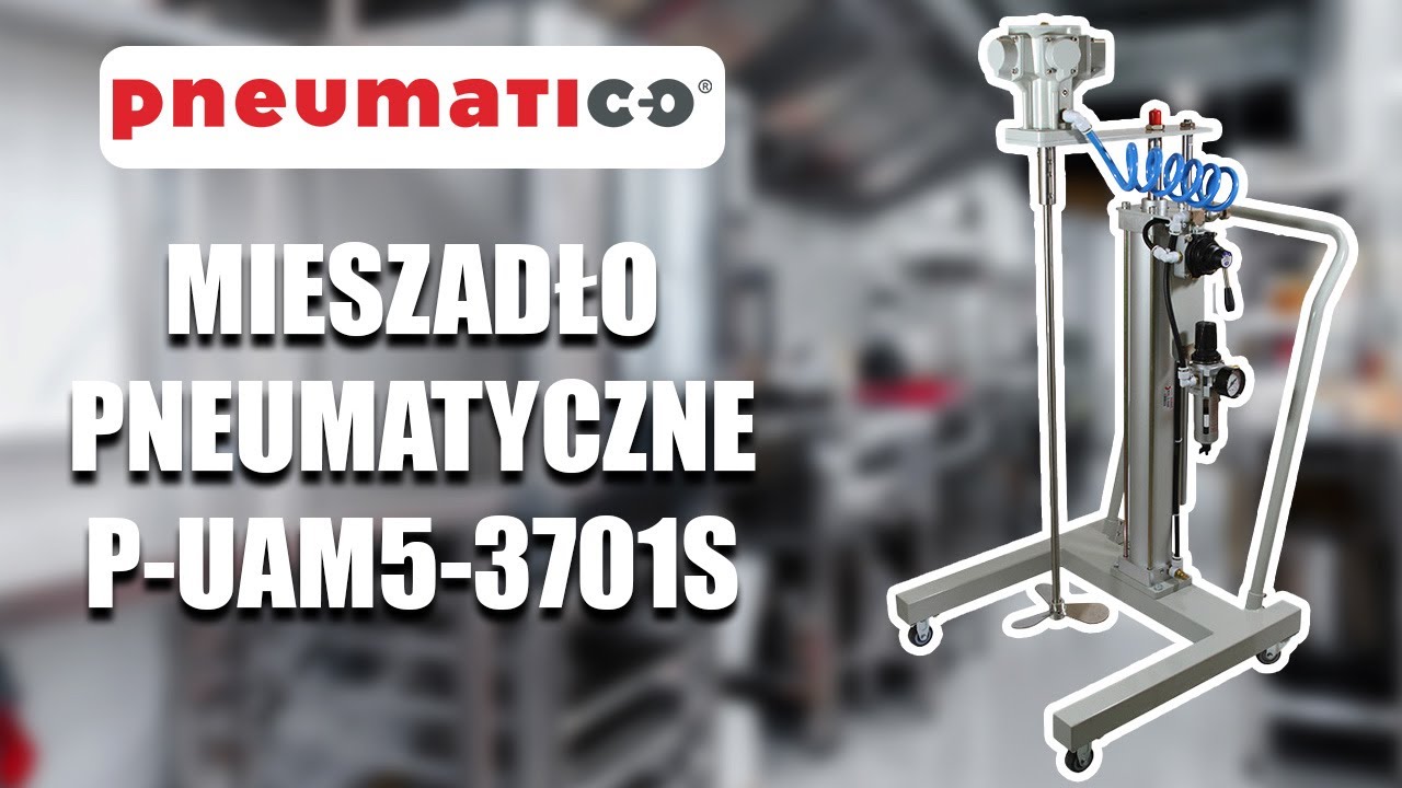 Wielozadaniowe mieszadło pneumatyczne: testujemy P-UAM5-3701S z regulacją wysokości!