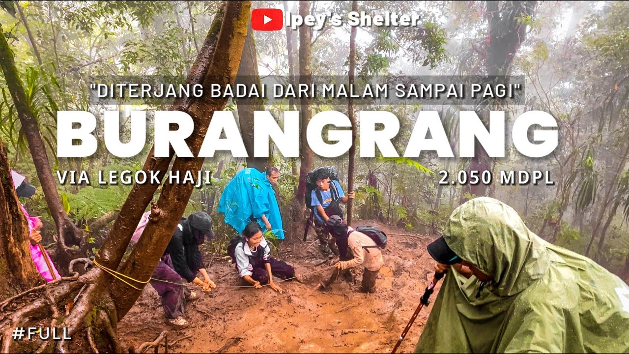 GUNUNG BURANGRANG - Trek Licin & Berlumpur Parah! | Estimasi Waktu + Biaya Lengkap
