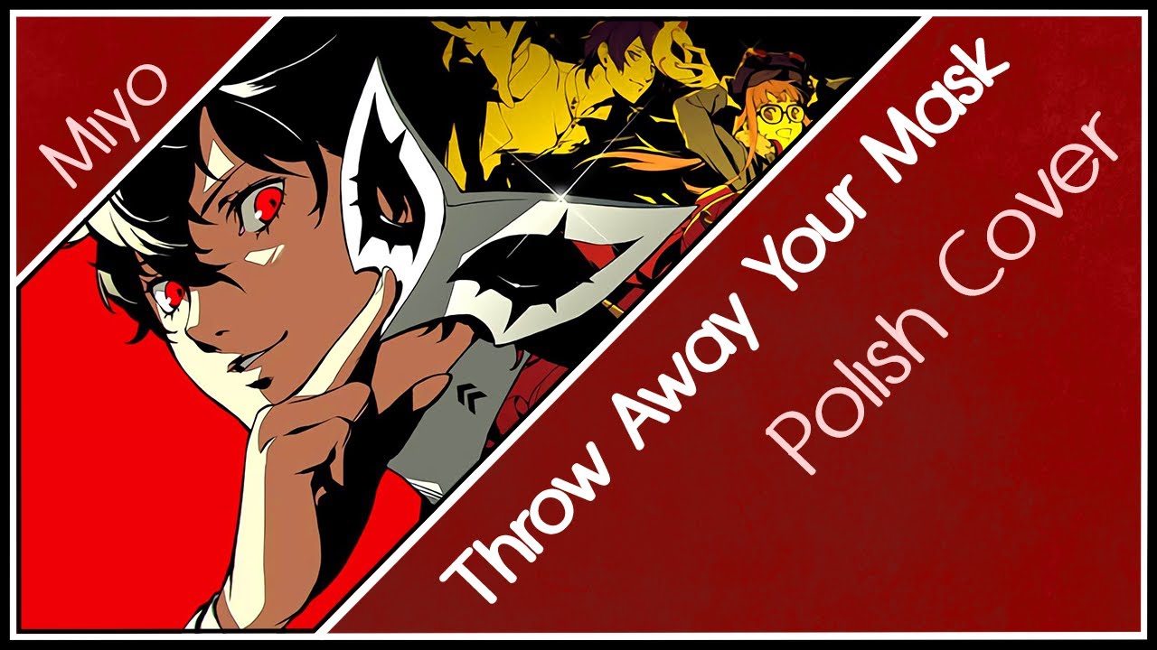 Throw Away Your Mask 「Persona 5 Royal」 Polish Cover 【Miyo】