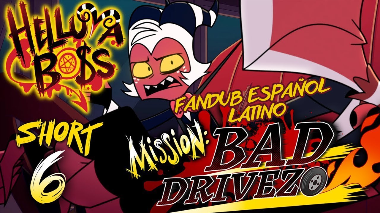 HELLUVA SHORTS 6 // MISSION: BAD DRIVEZO // HELLUVA BOSS // FANDUB ESPAÑOL LATINO