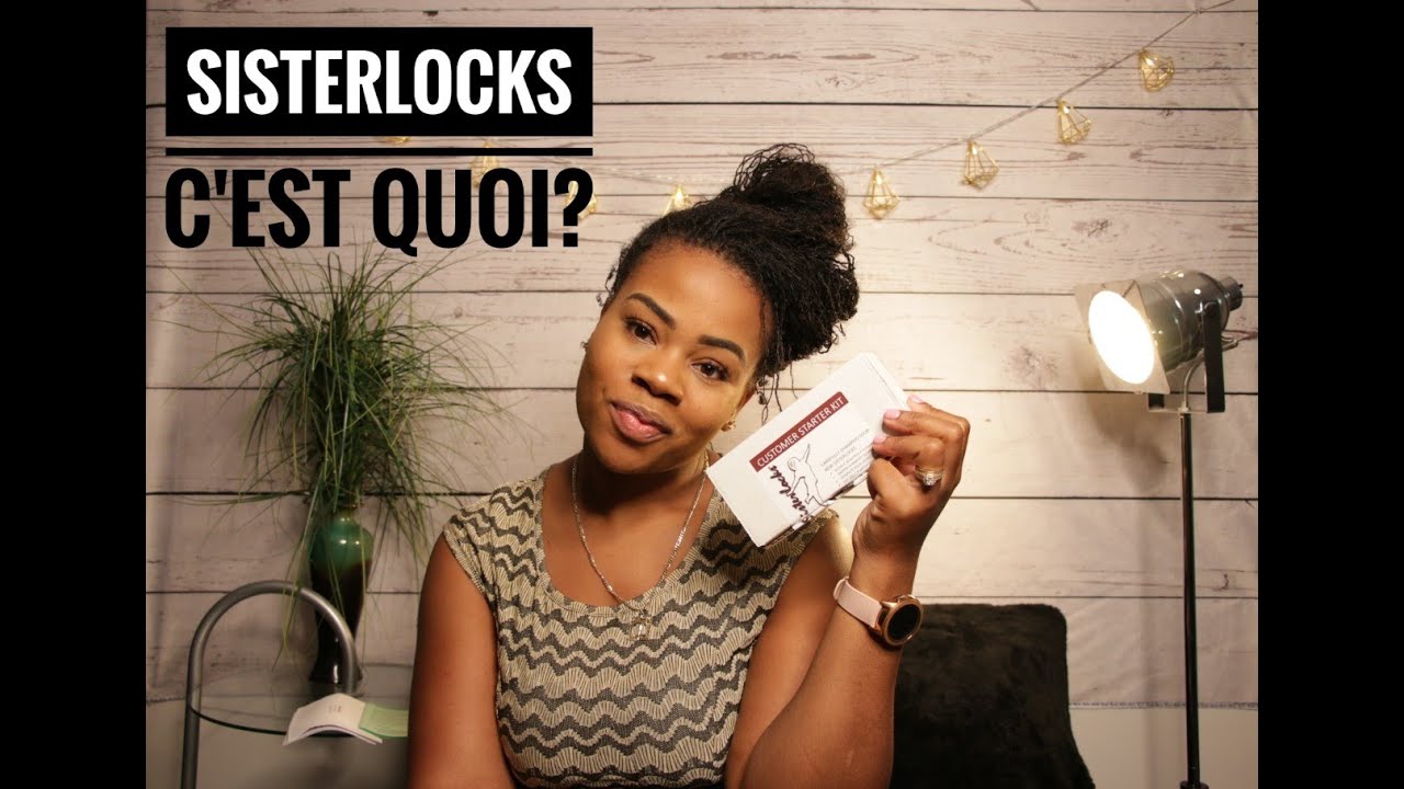 Sisterlocks c'est quoi?/ comment savoir si j'ai des sisterlocks à quoi m'attendre?