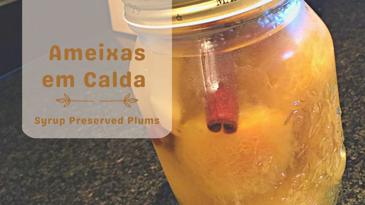 Receita Incrível de Ameixas em Calda!!! | Incredible Recipe for Syrup Preserved Plums!!!