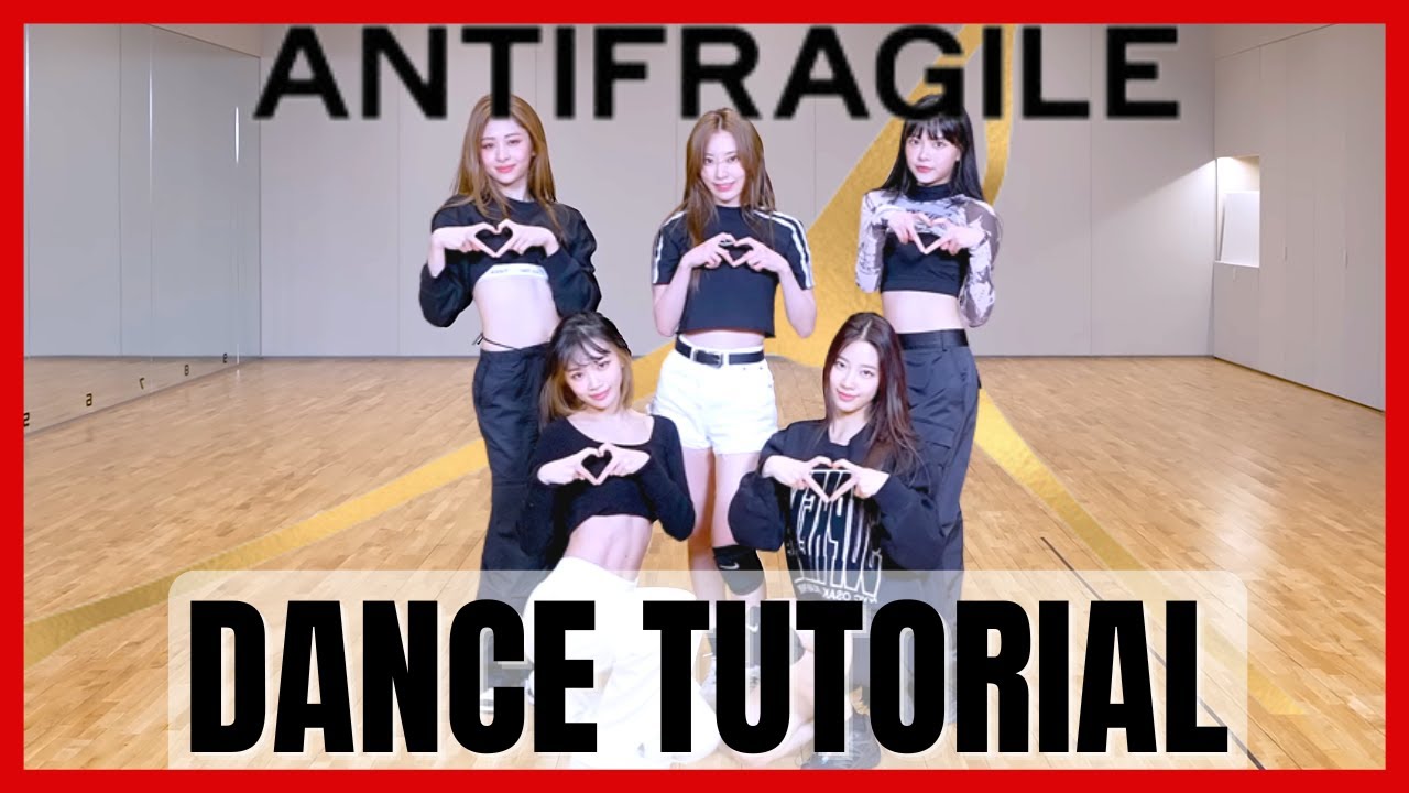 LE SSERAFIM - 'ANTIFRAGILE' Dance Practice Mirror Tutorial (SLOWED)