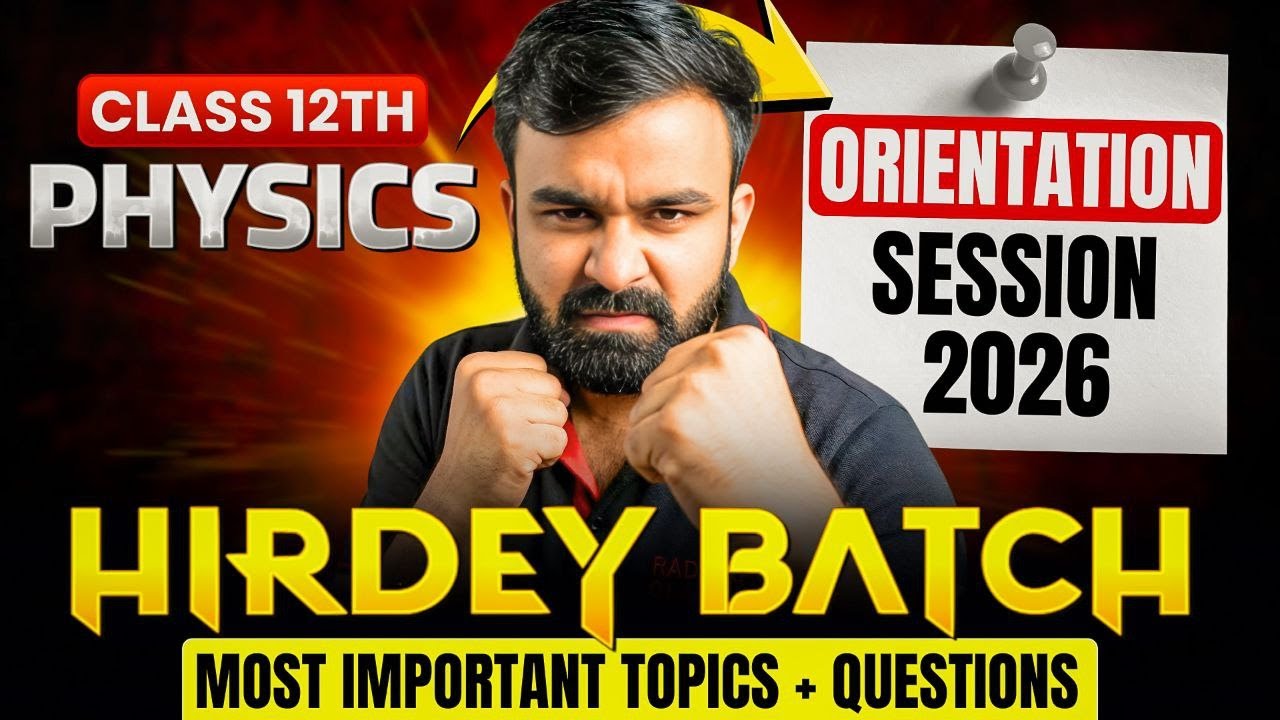 Last Chance to Score 96% in Class 12th Physics Boards 2026 I HIRDEY BATCH Orientation