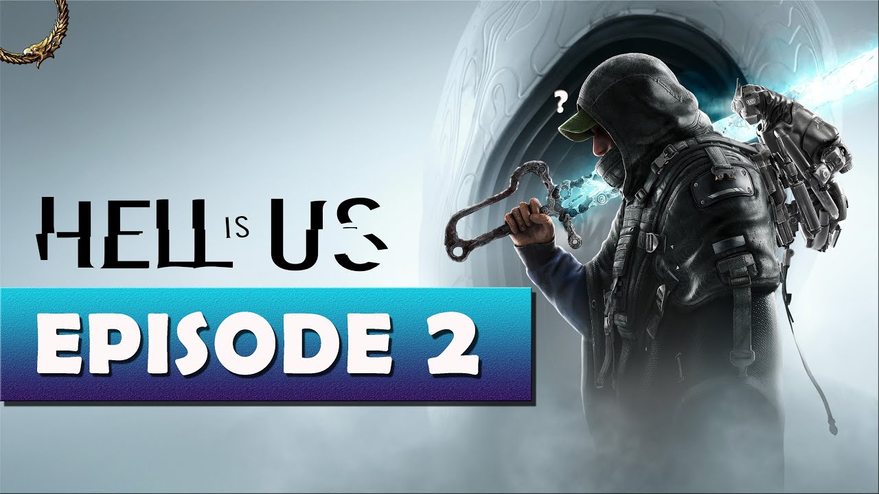 HELL IS US | Epsilon 11 | Let's play fr #02