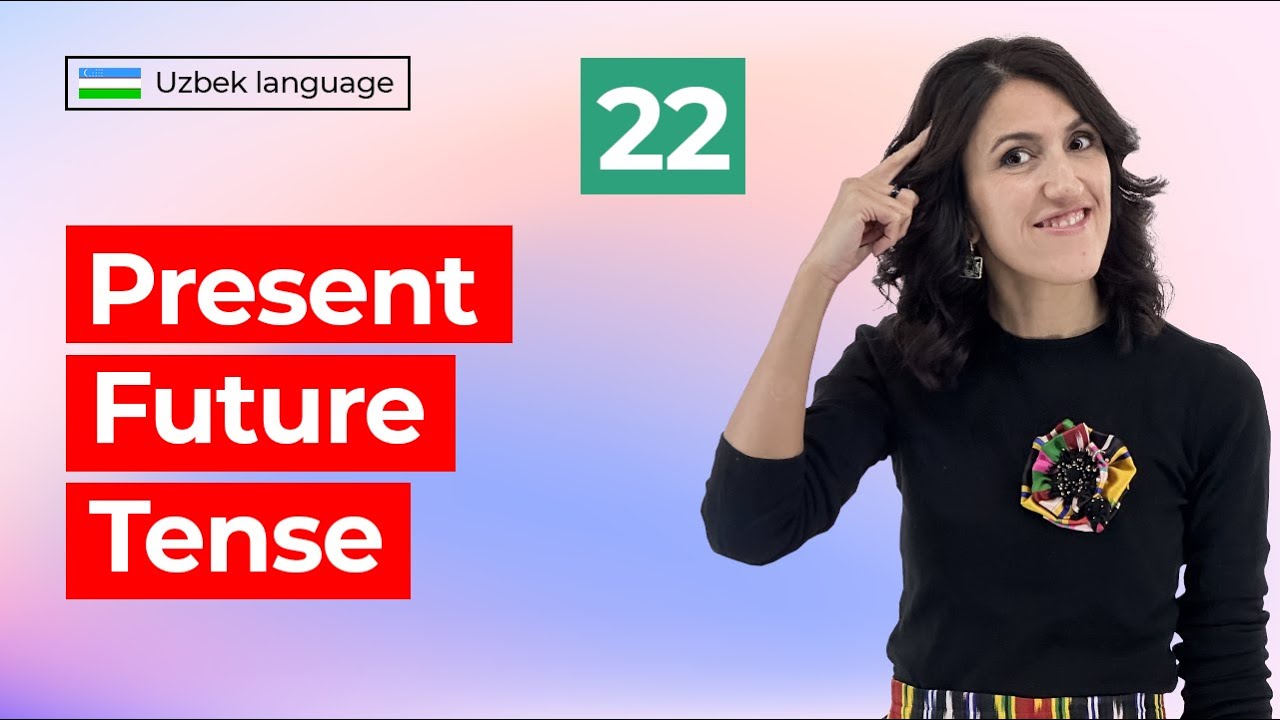 Men yashayman | Present-Future Tense | 22nd lesson | Uzbek language for beginners