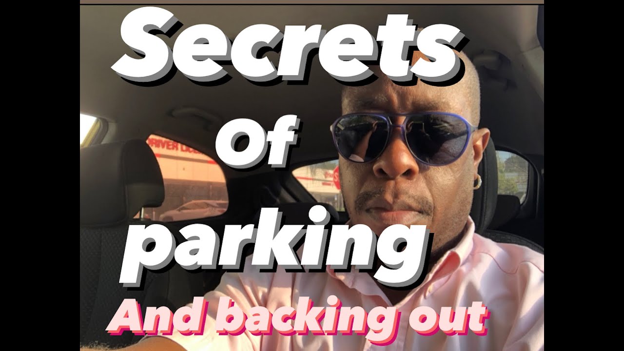 HOW to PARK and BACK out of A  parking space