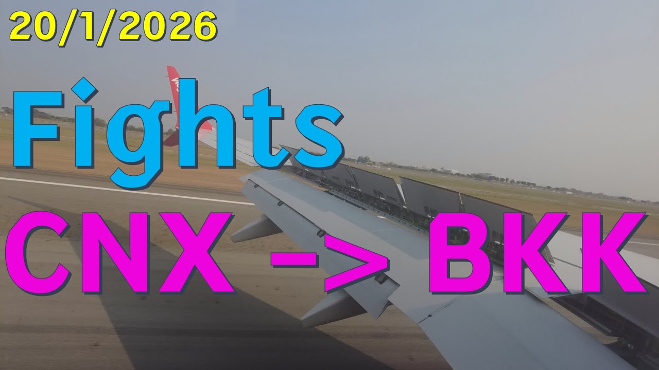 #trip4k : Fights CNX - BKK 20/1/2026