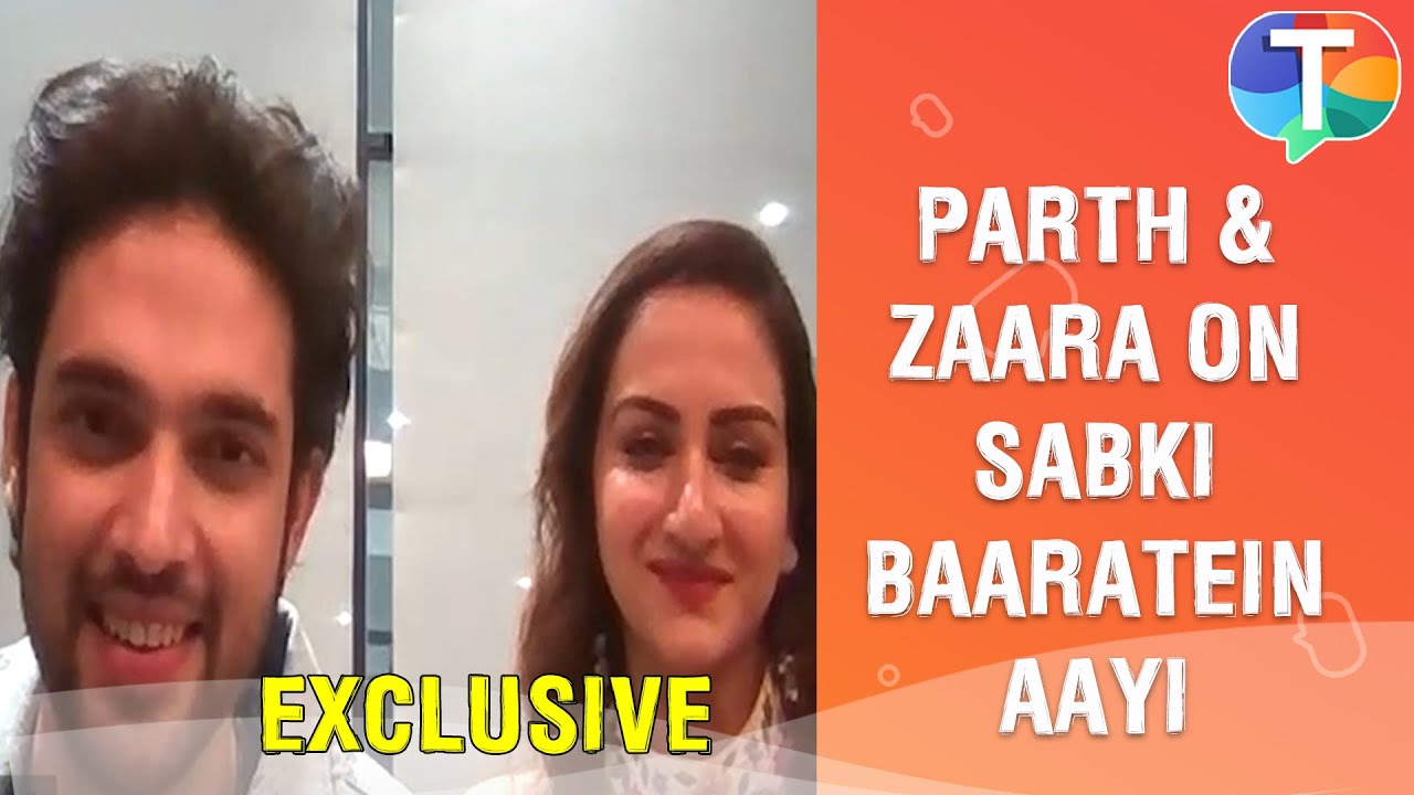 Parth Samthaan & Zaara Yesmin on their song Sabki Baaratein Aayi, their experience & more |Exclusive