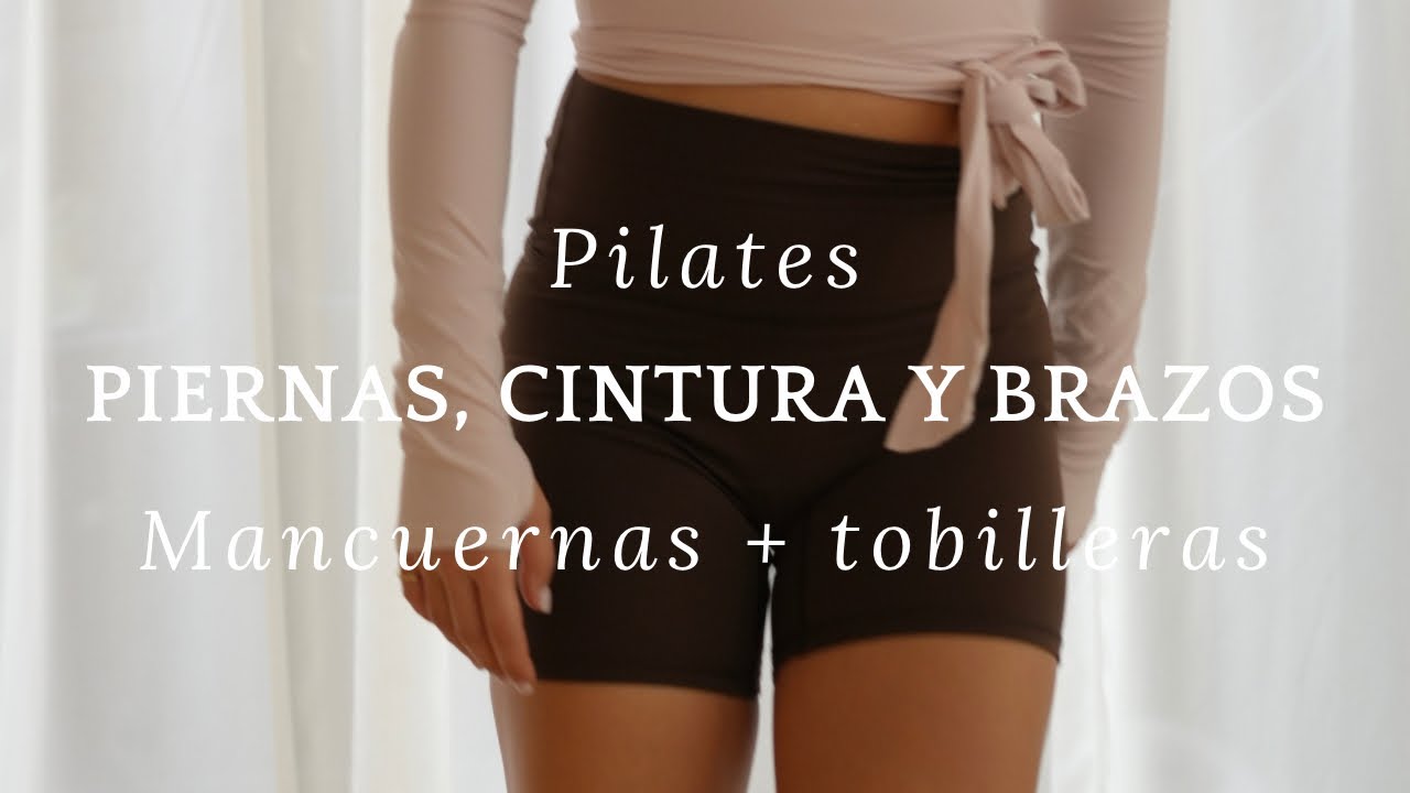 20 mins PILATES - PIERNAS, CINTURA Y BRAZOS (con mancuernas y tobilleras)