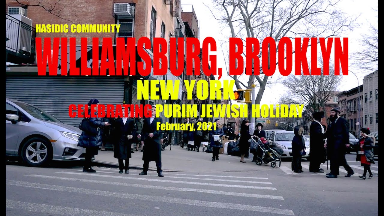 NEW YORK CITY - Walking Williamsburg Jewish  Hasidic Community Purim holiday celebrations Feb, 2021