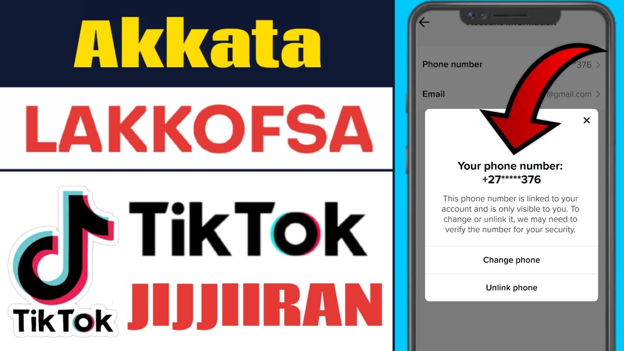 Akkata Lakkofsa Bilbiila TikTok Irraa Jijjiiran |How to Change Phone Number in TikTok