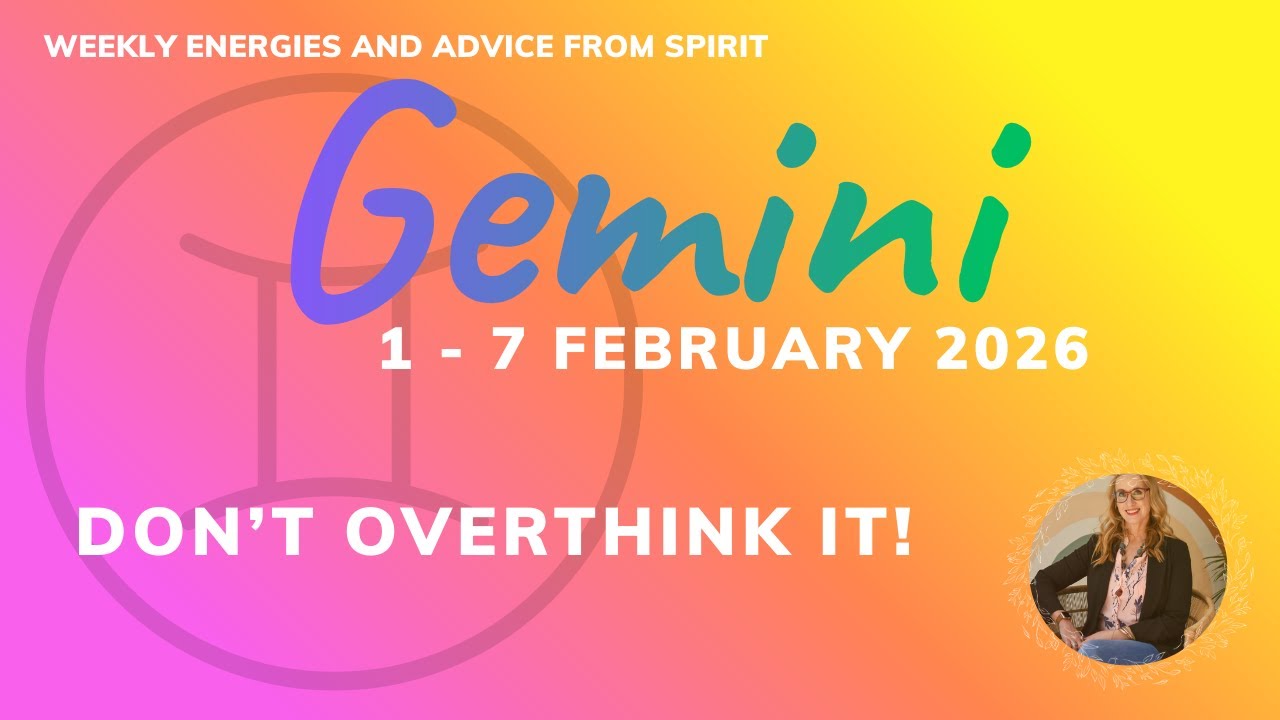 GEMINI  1 - 7 FEB: Big focus on Home, don't overthink it.