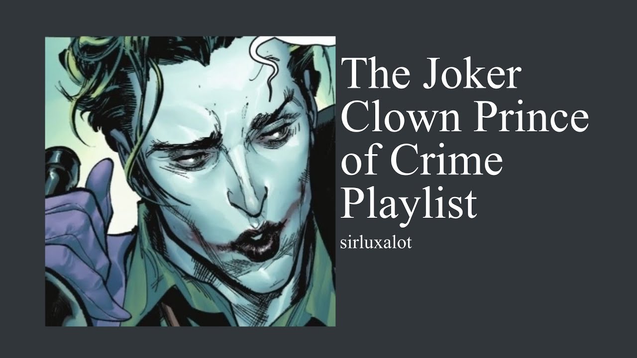 𝐓𝐡𝐞 𝐂𝐥𝐨𝐰𝐧 𝐏𝐫𝐢𝐧𝐜𝐞 𝐨𝐟 𝐂𝐫𝐢𝐦𝐞 | 𝐓𝐡𝐞 𝐉𝐨𝐤𝐞𝐫 𝐏𝐥𝐚𝐲𝐥𝐢𝐬𝐭