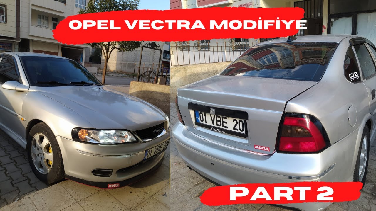 VECTRA MODİFİYE | STOP ÇERÇEVESİ | #PART2