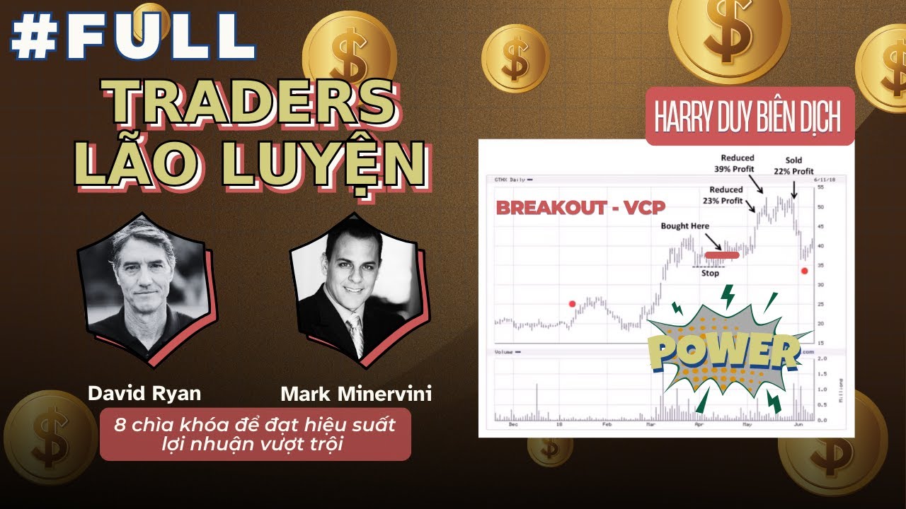 8 Chìa khóa giao dịch để tạo siêu lợi nhuận Hiệu Suất Cao | Mark Minervini & David Ryan