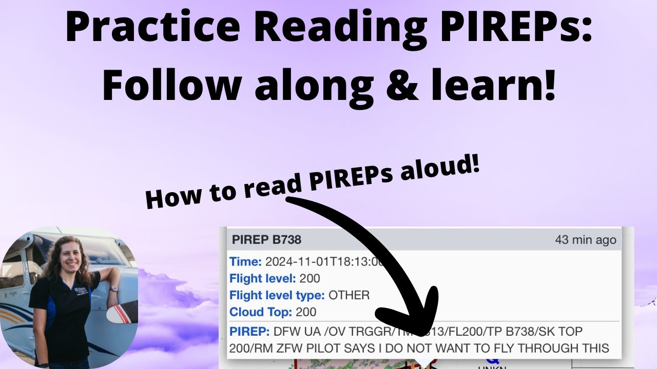PIREP Pilot Reports Read: Checkride Practice! Aircraft Dispatchers & Pilots: Aviation Weather Flight