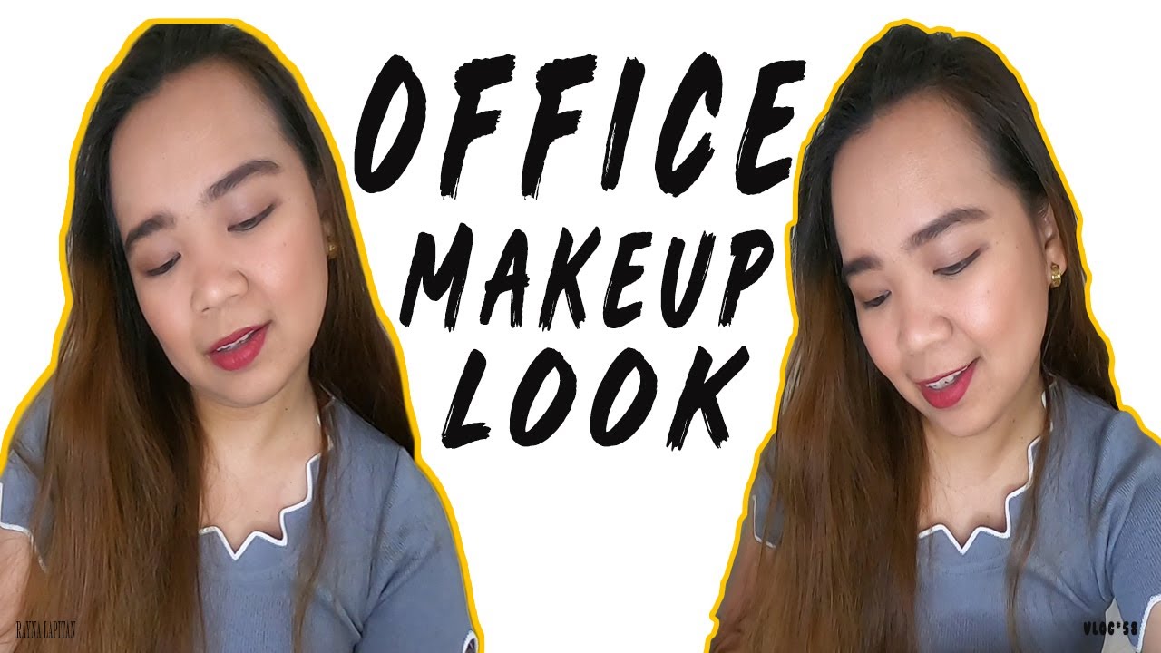EVERYDAY OFFICE MAKEUP LOOK | RAYNA LAPITAN VLOG#58