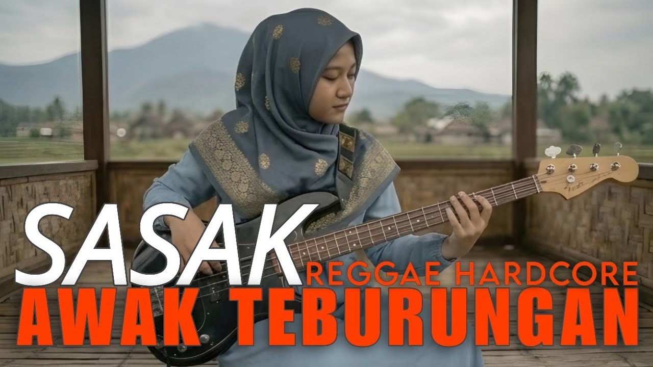 AWAK TEBURUNGAN - SASAK ERNI AYUNINGSIH COVER REGGAE HARDCORE BY SABAI M | Lirik Video