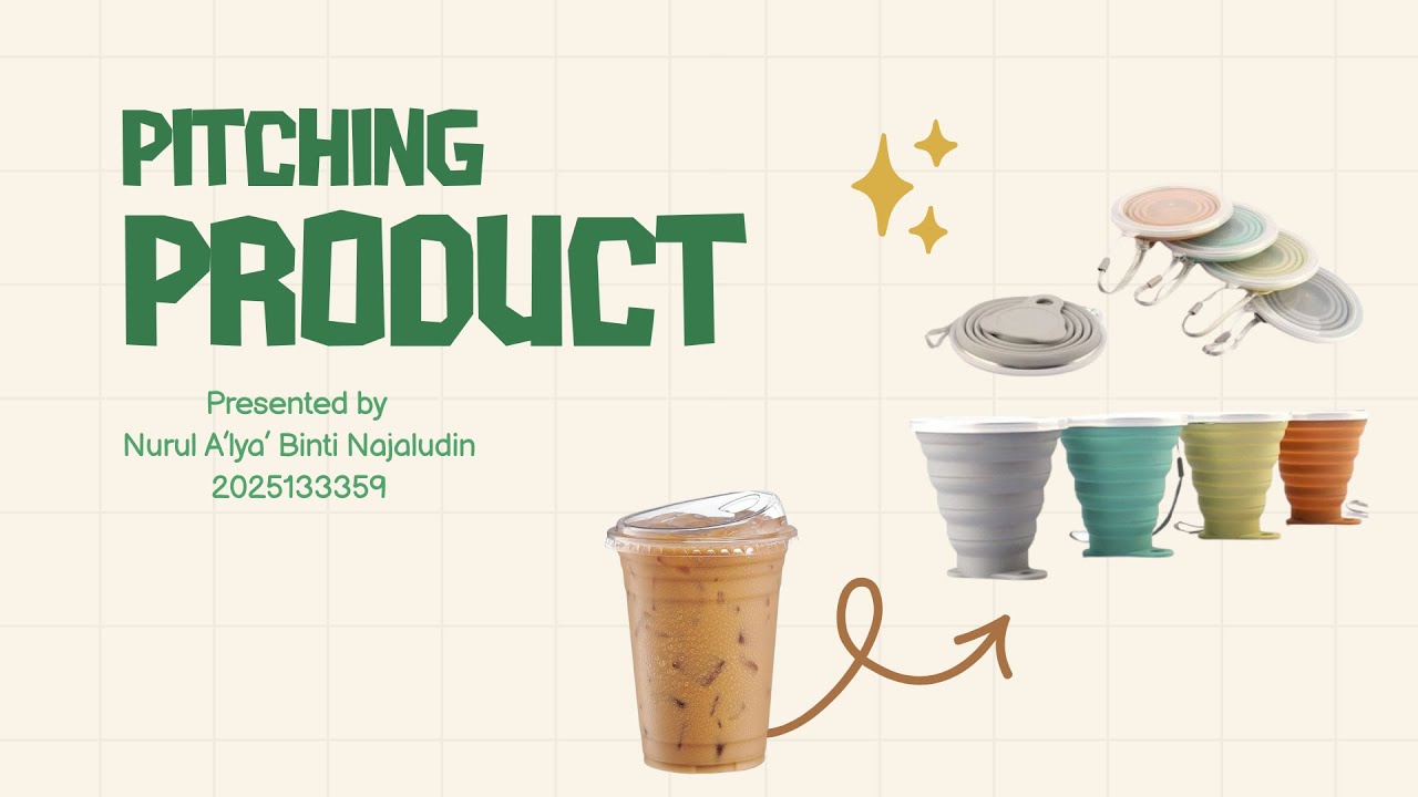 LCC503_BUSINESS PITCH PRODUCT ECOSIP-THE FOLDABLE REUSABLE CUP