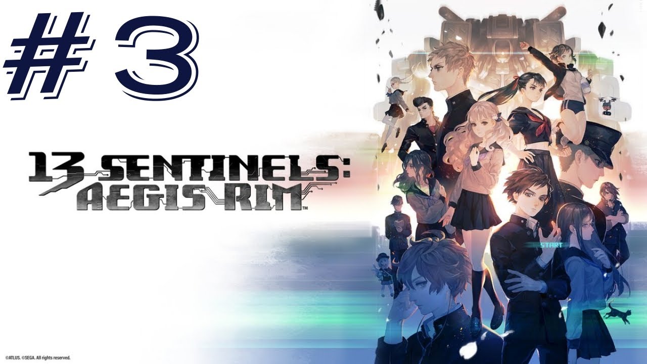 The Kaiju Are Coming | Let's Play 13 Sentinels Aegis Rim Part 3