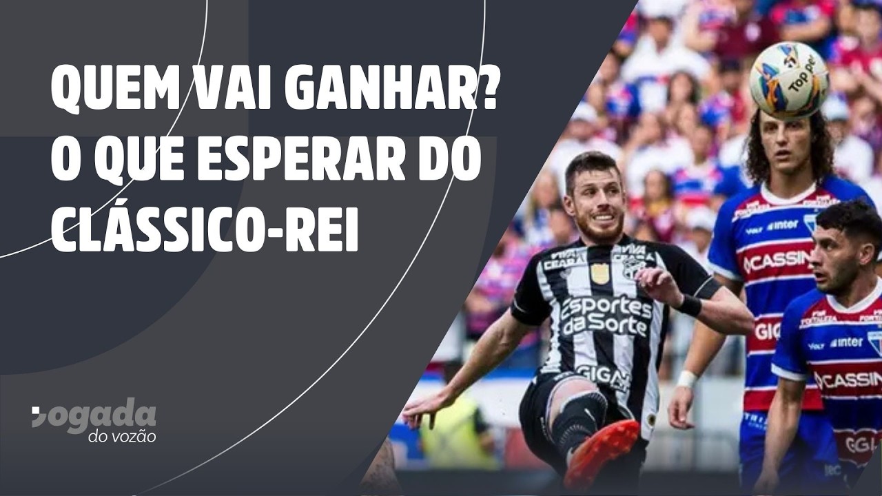 QUEM VAI GANHAR? O QUE ESPERAR DO CLÁSSICO-REI DESTE DOMINGO