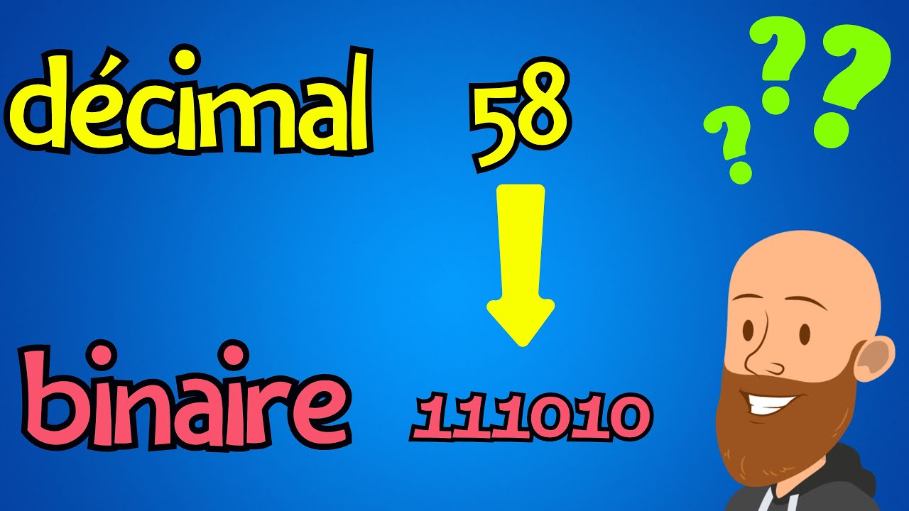Comment convertir un nombre décimal en binaire en 3 minutes?