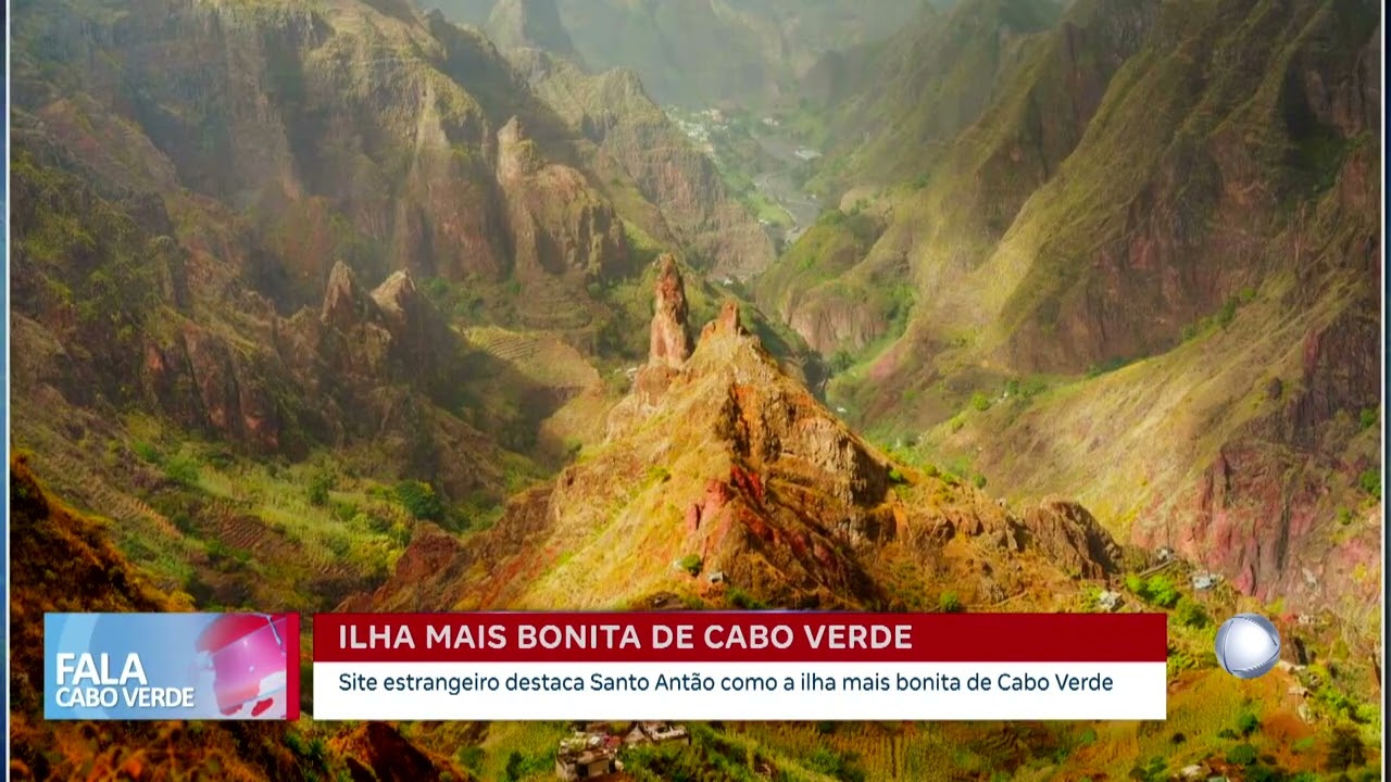 Santo Antão destacada como a ilha mais bonita de Cabo Verde | Fala Cabo Verde