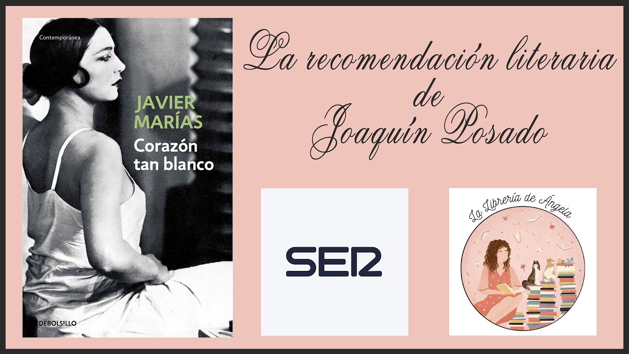 La recomendación literaria de Joaquín Posado es 