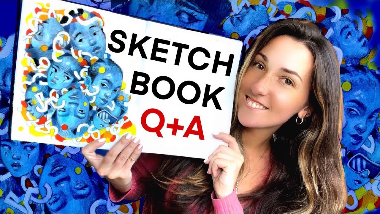 SKETCHBOOK Q&A: Inspirations, Fear of Failure, Art School + Tips!