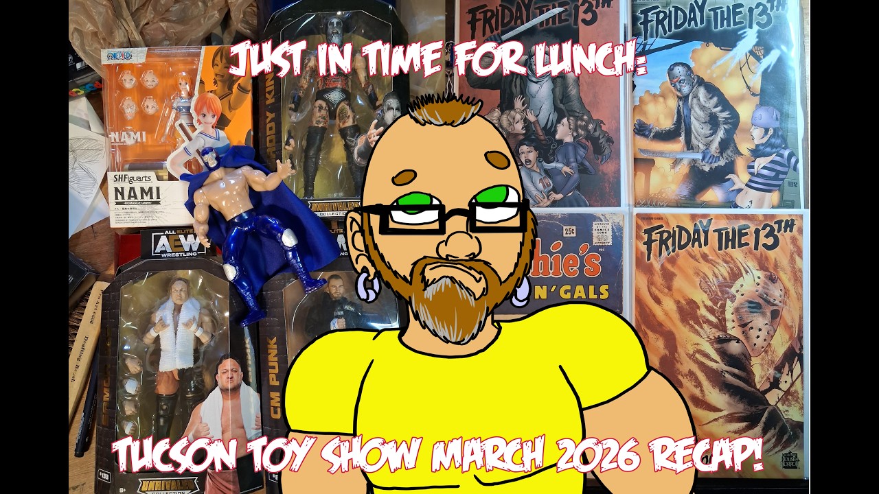 Just In Time For Lunch: Tucson Toy Show March 2026 Recap