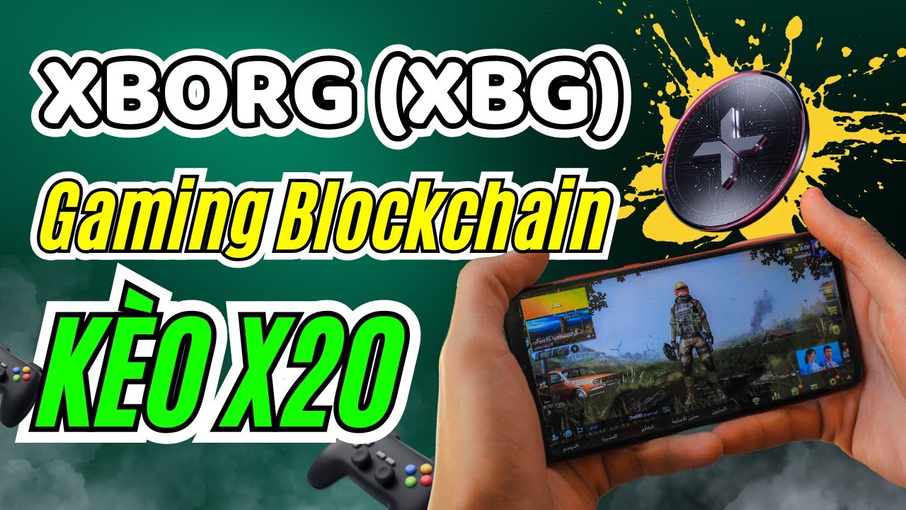 XBorg ($XBG): Cơ Hội Đầu Tư Kh&ocirc;ng Thể Bỏ Qua Với Dự &Aacute;n Gaming Blockchain Tiềm Năng 2025