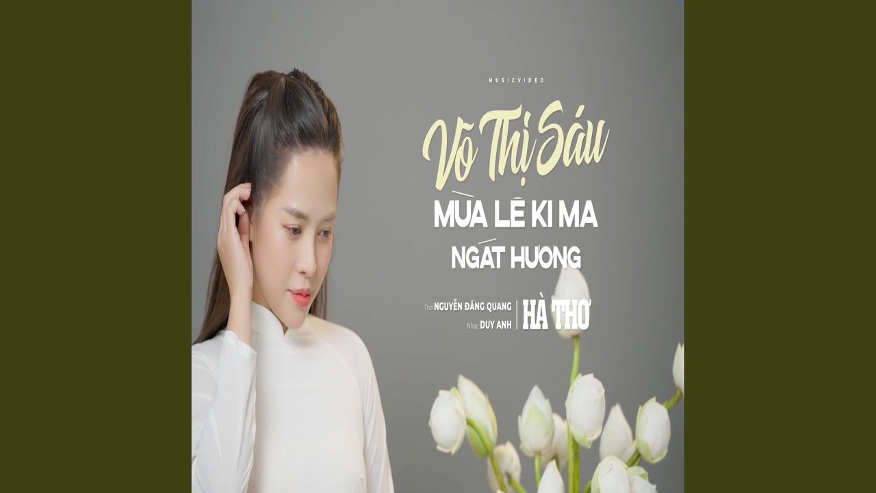 Võ Thị Sáu mùa Lê ki ma ngát hương-Hà Thơ