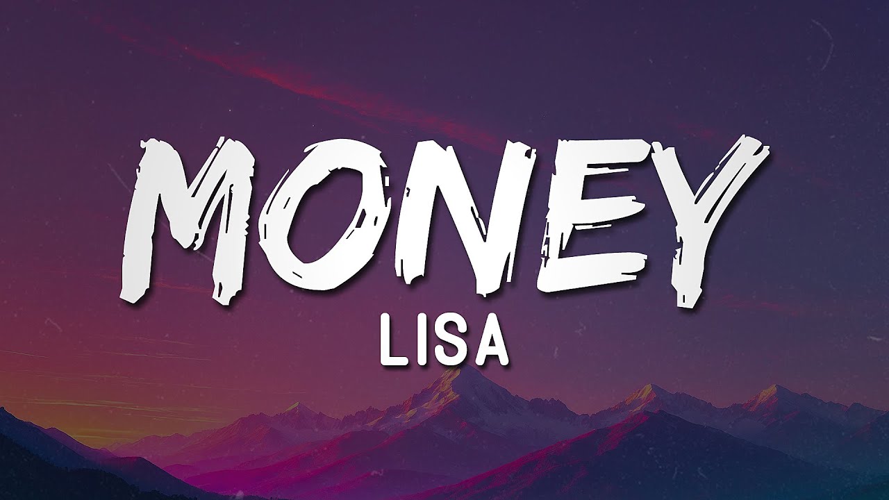 LISA - MONEY (Lyrics) 🔥 | I came here to drop somе money, droppin' all my money 💖