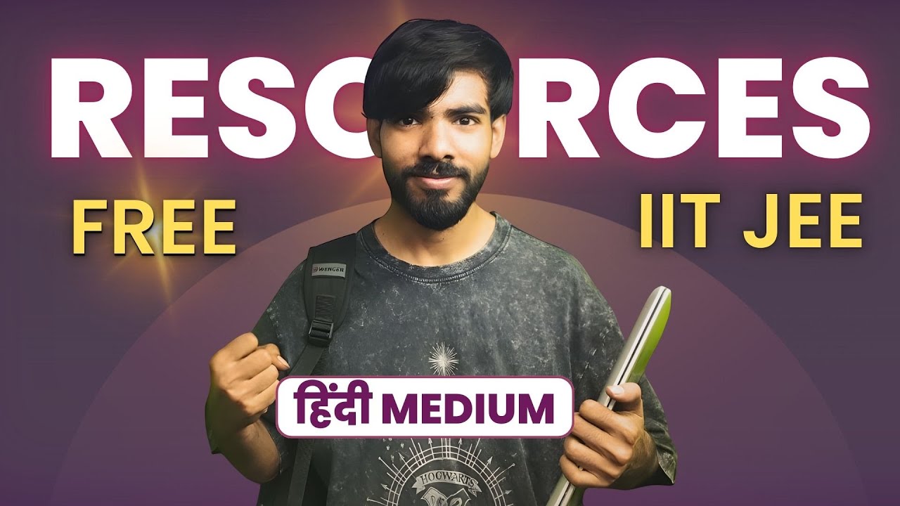 Top FREE Resources for IIT JEE Preparation for Hindi Medium | Crack JEE Without Coaching!