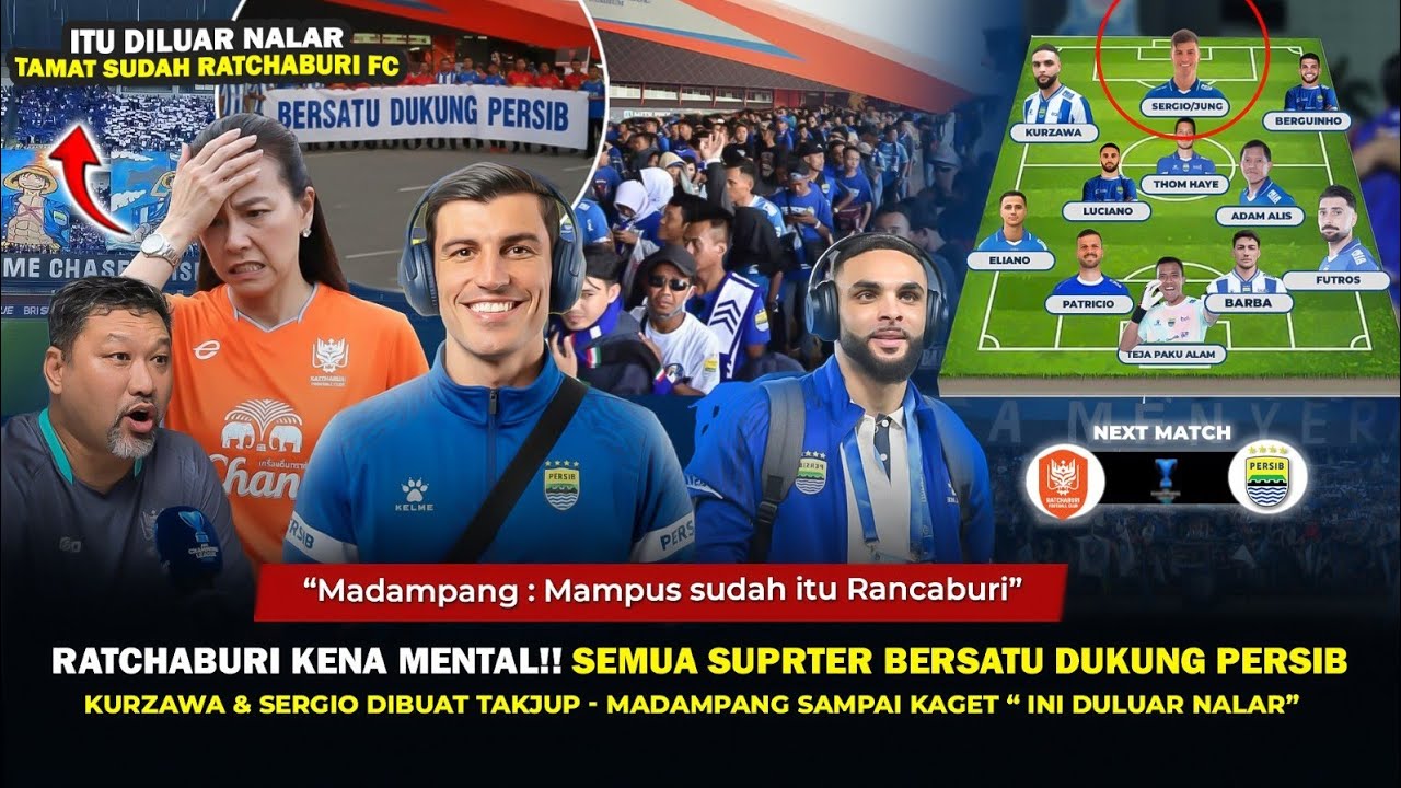 EDAN,KENA MENTAL TUH RANTCHABURI‼️Bonek & TheJak Bersatu Dukung Persib,Kurzawa & Sergio Debut Madep🔥