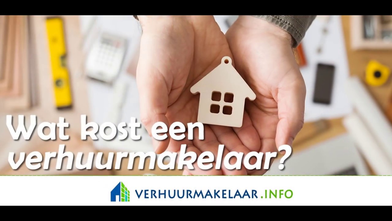 Huis Verhuren? Verhuurmakelaar Tips
