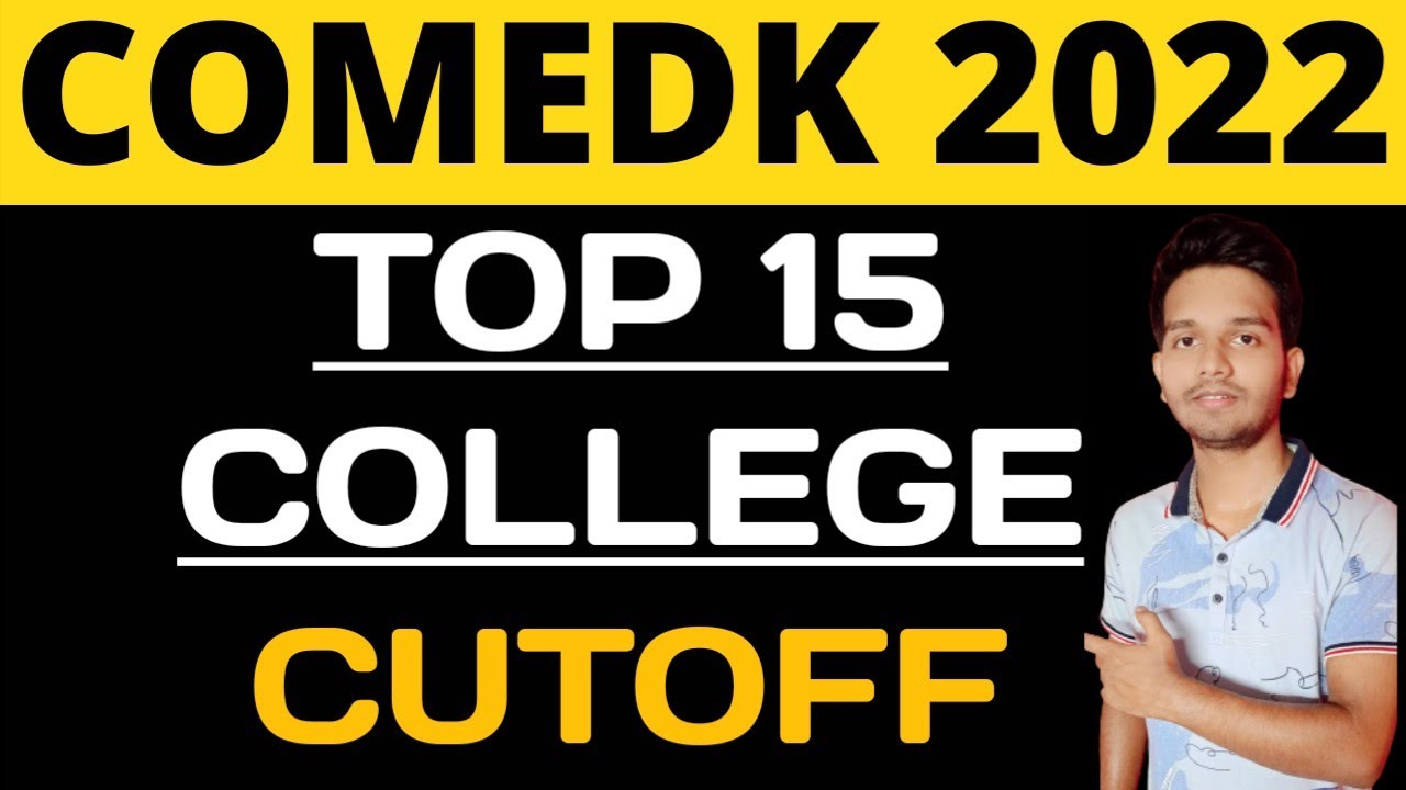 Comedk 2022 Top 15 College Cutoff |Top 15 College Placement Cutoff Comedk 2022 #jee