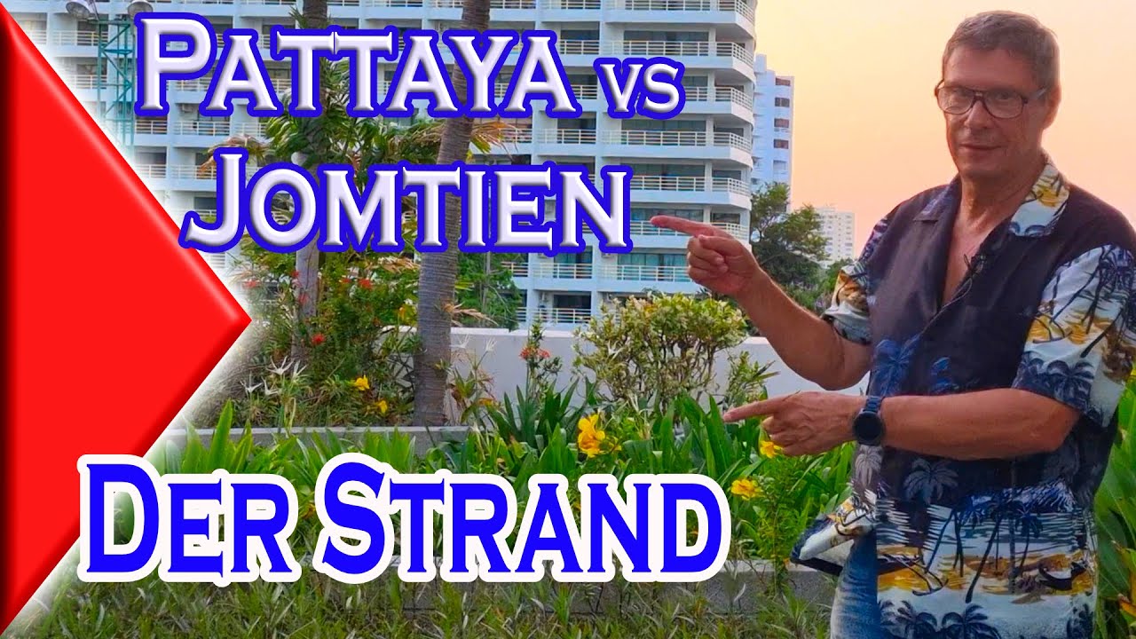 Pattaya vs Jomtien   Der Strand