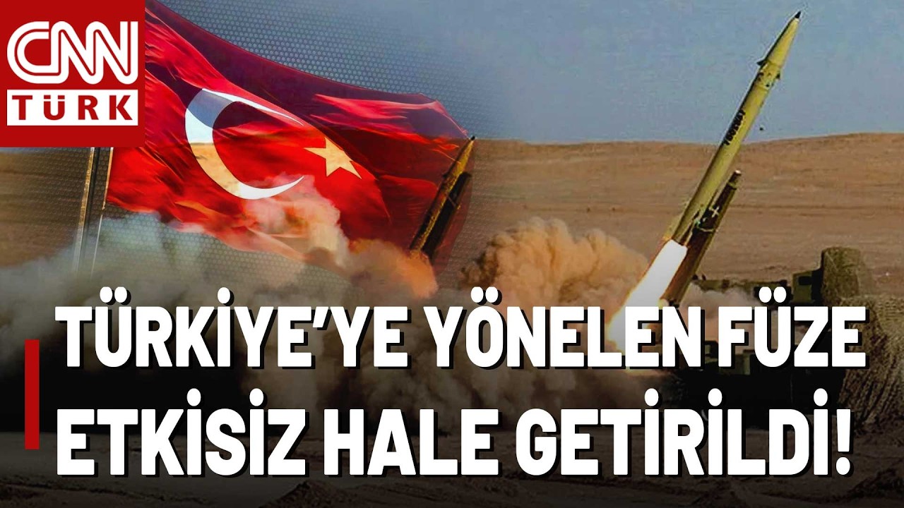 SON DAKİKA🚨Türk Hava Sahasına Yönelen İran Füzesi Etkisiz! MSB: Can Kaybı-Yaralanma Yok!