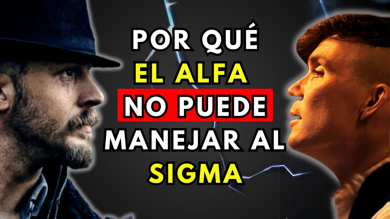 Por Qué Los Machos Alfa NO Pueden Manejar a Los Machos Sigma