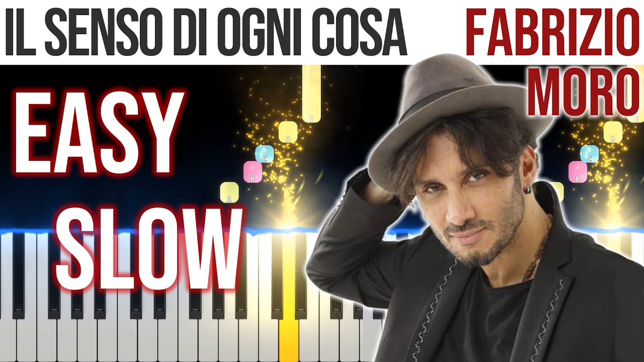 Il Senso Di Ogni Cosa (2020 version) - Fabrizio Moro - EASY SLOW Piano Tutorial 🎹 - video 4K🤙