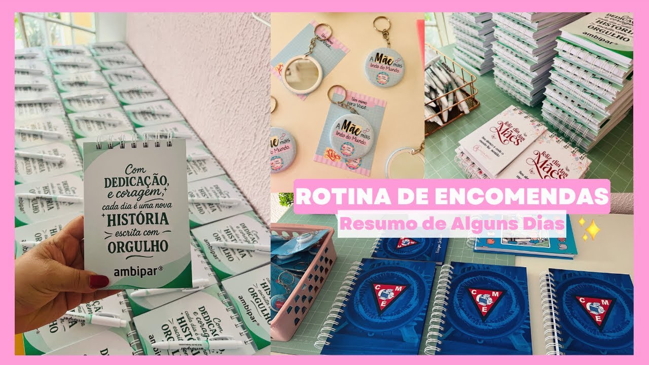 Rotina de Encomenda-  Datas Sazonais/ Encadernação/ Bottons/ Sublimação
